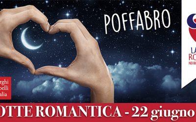 La Notte Romantica – 22 Giugno 2019 – Poffabro